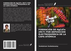 Copertina di FORMACIÓN DE HgCdTe (MCT) POR DEPOSICIÓN ELECTROQUÍMICA DE LA CAPA ATÓMICA