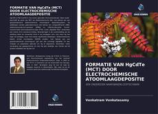 Bookcover of FORMATIE VAN HgCdTe (MCT) DOOR ELECTROCHEMISCHE ATOOMLAAGDEPOSITIE