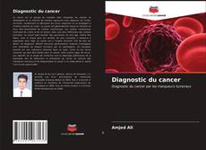 Diagnostic du cancer的封面