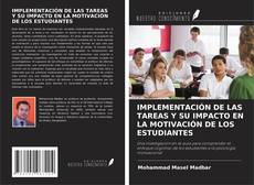 Bookcover of IMPLEMENTACIÓN DE LAS TAREAS Y SU IMPACTO EN LA MOTIVACIÓN DE LOS ESTUDIANTES