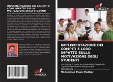 Bookcover of IMPLEMENTAZIONE DEI COMPITI E LORO IMPATTO SULLA MOTIVAZIONE DEGLI STUDENTI