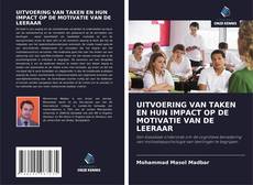 Buchcover von UITVOERING VAN TAKEN EN HUN IMPACT OP DE MOTIVATIE VAN DE LEERAAR