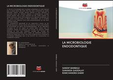 LA MICROBIOLOGIE ENDODONTIQUE的封面