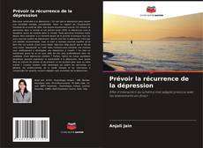 Copertina di Prévoir la récurrence de la dépression