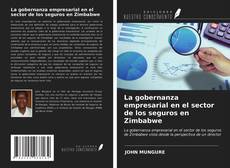 Capa do livro de La gobernanza empresarial en el sector de los seguros en Zimbabwe 