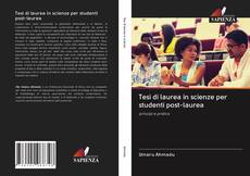 Bookcover of Tesi di laurea in scienze per studenti post-laurea