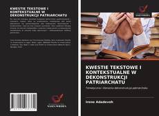 Bookcover of KWESTIE TEKSTOWE I KONTEKSTUALNE W DEKONSTRUKCJI PATRIARCHATU