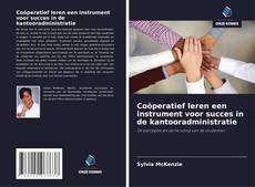 Couverture de Coöperatief leren een instrument voor succes in de kantooradministratie