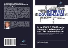 Couverture de Is de ISO/IEC 25000-serie standaard volwassen of niet? De beoordeling van