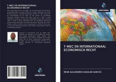 T-MEC EN INTERNATIONAAL ECONOMISCH RECHT的封面