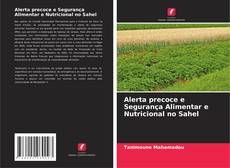Bookcover of Alerta precoce e Segurança Alimentar e Nutricional no Sahel