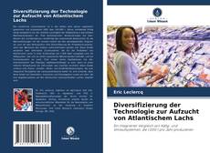 Portada del libro de Diversifizierung der Technologie zur Aufzucht von Atlantischem Lachs