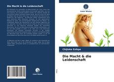 Die Macht & die Leidenschaft kitap kapağı