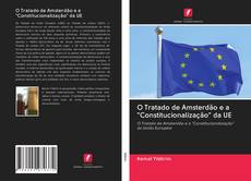 Capa do livro de O Tratado de Amsterdão e a "Constitucionalização" da UE 