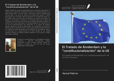 Обложка El Tratado de Ámsterdam y la "constitucionalización" de la UE