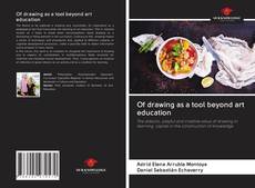 Of drawing as a tool beyond art education kitap kapağı