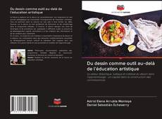 Bookcover of Du dessin comme outil au-delà de l'éducation artistique