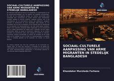 Buchcover von SOCIAAL-CULTURELE AANPASSING VAN ARME MIGRANTEN IN STEDELIJK BANGLADESH