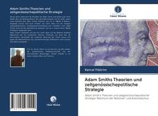 Adam Smiths Theorien und zeitgenössischepolitische Strategie kitap kapağı