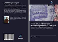 Copertina di Adam Smith's Theorieën en HedendaagsePolitieke Strategie