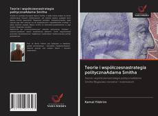 Capa do livro de Teorie i współczesnastrategia politycznaAdama Smitha 