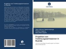 Buchcover von Projektion von Treibhausgasemissionen in Ruanda