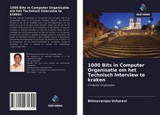 Обложка 1000 Bits in Computer Organisatie om het Technisch Interview te kraken