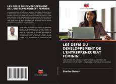 Capa do livro de LES DÉFIS DU DÉVELOPPEMENT DE L'ENTREPRENEURIAT FÉMININ 