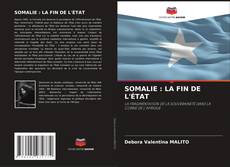 Copertina di SOMALIE : LA FIN DE L'ÉTAT