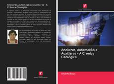 Buchcover von Ancilares, Automação e Auxiliares - A Crónica Citológica