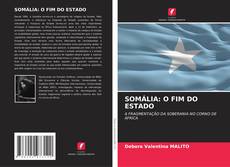 SOMÁLIA: O FIM DO ESTADO kitap kapağı