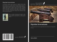 Bookcover of Dignidad dramatizada