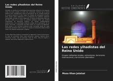 Portada del libro de Las redes yihadistas del Reino Unido