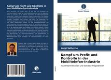 Обложка Kampf um Profit und Kontrolle in der Mobiltelefon-Industrie