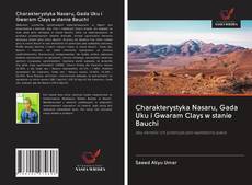 Portada del libro de Charakterystyka Nasaru, Gada Uku i Gwaram Clays w stanie Bauchi