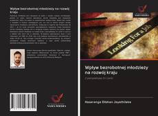 Portada del libro de Wpływ bezrobotnej młodzieży na rozwój kraju