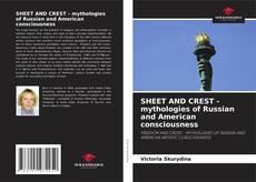 Buchcover von SHEET AND CREST - mythologies of Russian and American consciousness