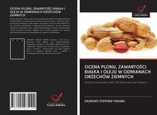 Portada del libro de OCENA PLONU, ZAWARTOŚCI BIAŁKA I OLEJU W ODMIANACH ORZECHÓW ZIEMNYCH