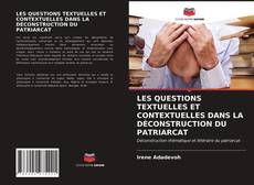 Copertina di LES QUESTIONS TEXTUELLES ET CONTEXTUELLES DANS LA DÉCONSTRUCTION DU PATRIARCAT