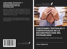 Bookcover of CUESTIONES TEXTUALES Y CONTEXTUALES EN LA DECONSTRUCCIÓN DEL PATRIARCADO