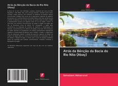 Capa do livro de Atrás da Bênção da Bacia do Rio Nilo (Abay) 
