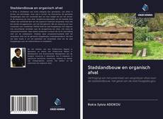 Copertina di Stadslandbouw en organisch afval