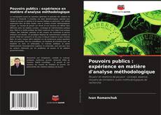 Pouvoirs publics : expérience en matière d'analyse méthodologique kitap kapağı