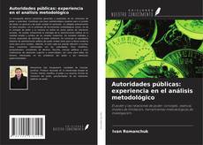 Couverture de Autoridades públicas: experiencia en el análisis metodológico
