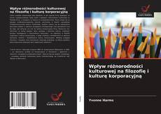 Portada del libro de Wpływ różnorodności kulturowej na filozofię i kulturę korporacyjną