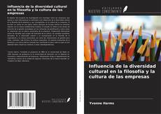 Buchcover von Influencia de la diversidad cultural en la filosofía y la cultura de las empresas