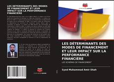 Portada del libro de LES DÉTERMINANTS DES MODES DE FINANCEMENT ET LEUR IMPACT SUR LA PERFORMANCE FINANCIÈRE