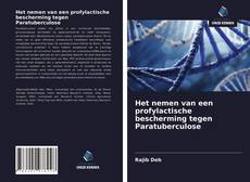 Bookcover of Het nemen van een profylactische bescherming tegen Paratuberculose