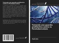 Bookcover of Tomando una guardia profiláctica contra la Paratuberculosis
