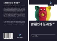 Bookcover of KAMEROENUITSTRIJKJE OP BUITENLANDSE MARKT